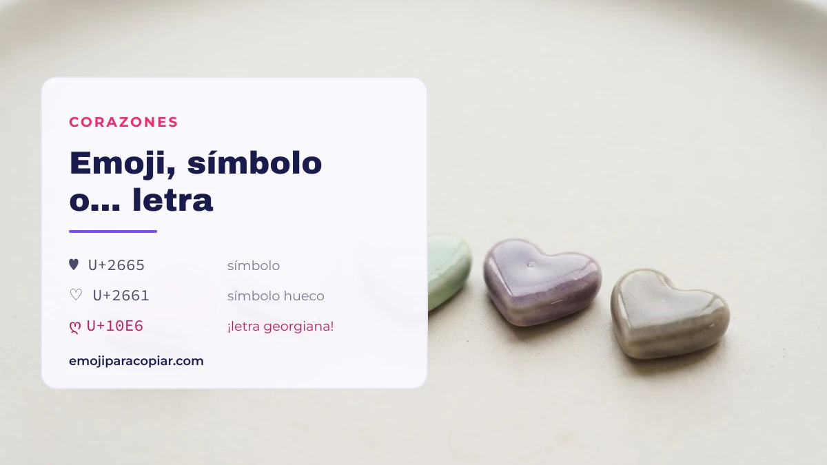 Corazones de ceramica junto a los codigos Unicode de simbolo de corazon y letra georgiana